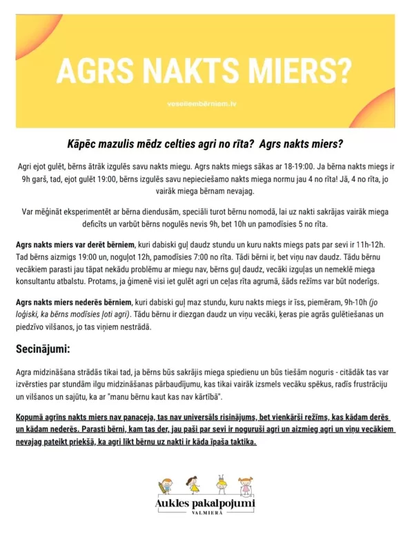 Agrs nakts miers/ mazulis ceļas agri no rīta